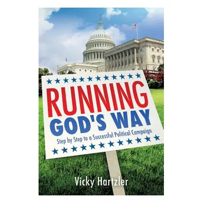 "Running God's Way" - "" ("Hartzler Vicky")