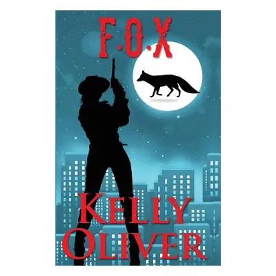 "Fox: A Jessica James Mystery" - "" ("Oliver Kelly")