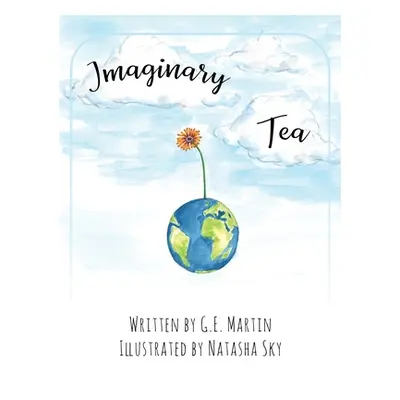 "Imaginary Tea" - "" ("Martin G. E.")