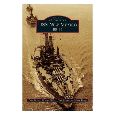 "USS New Mexico BB-40" - "" ("Taylor John")