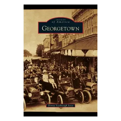 "Georgetown" - "" ("Scarbrough Josey Donna")