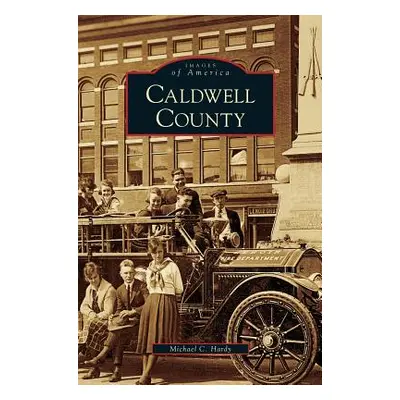 "Caldwell County" - "" ("Hardy Michael C.")