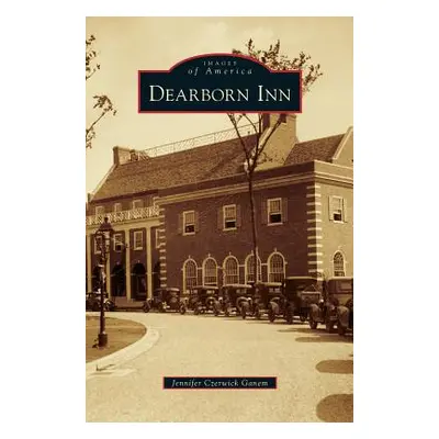 "Dearborn Inn" - "" ("Ganem Jennifer Czerwick")