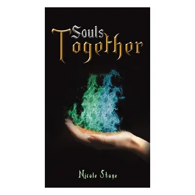 "Souls Together" - "" ("Stone Nicole")