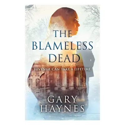 "The Blameless Dead" - "" ("Haynes Gary")