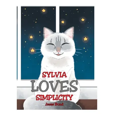 "Sylvia Loves Simplicity" - "" ("Bond Jesse")