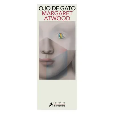 Ojo de Gato / Cats Eye (Atwood Margaret)