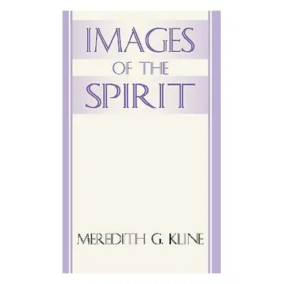 "Images of the Spirit" - "" ("Kline Meredith G.")