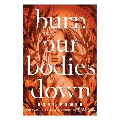 "Burn Our Bodies Down" - "" ("Power Rory")