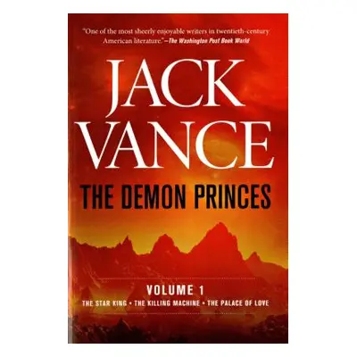 "The Demon Princes, Vol. 1: The Star King * the Killing Machine * the Palace of Love" - "" ("Van