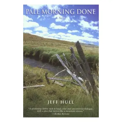 "Pale Morning Done" - "" ("Hull Jeff")