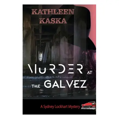 "Murder at the Galvez" - "" ("Kaska Kathleen")