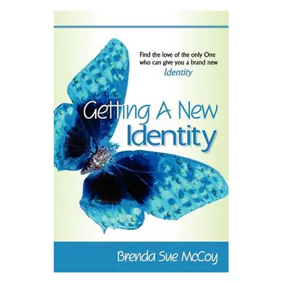 "Getting A New Identity" - "" ("McCoy Brenda Sue")