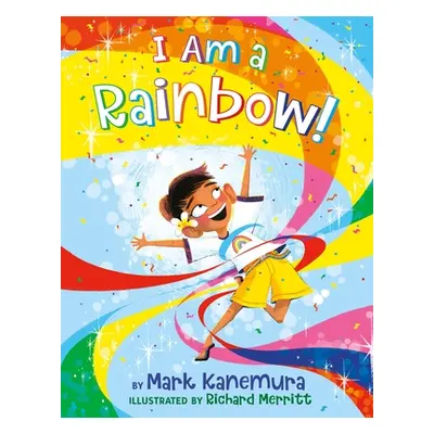 "I Am a Rainbow!" - "" ("Kanemura Mark")