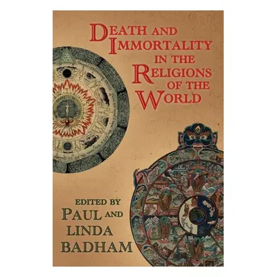 "Death and Immortality in the Religions of the World" - "" ("Badham Paul")