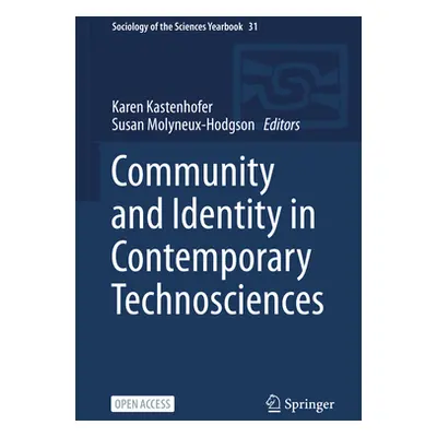 "Community and Identity in Contemporary Technosciences" - "" ("Kastenhofer Karen")