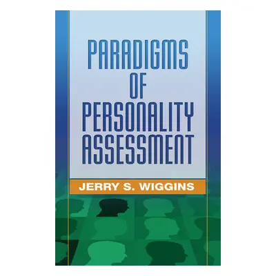 "Paradigms of Personality Assessment" - "" ("Wiggins Jerry S.")