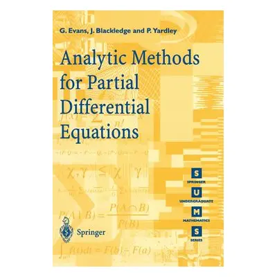 "Analytic Methods for Partial Differential Equations" - "" ("Evans G.")