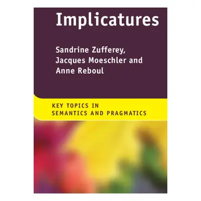 "Implicatures" - "" ("Zufferey Sandrine")