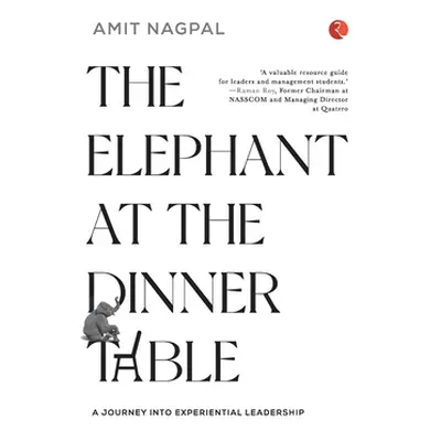 "The Elephant at the Dinner Table" - "" ("Nagpal Amit")