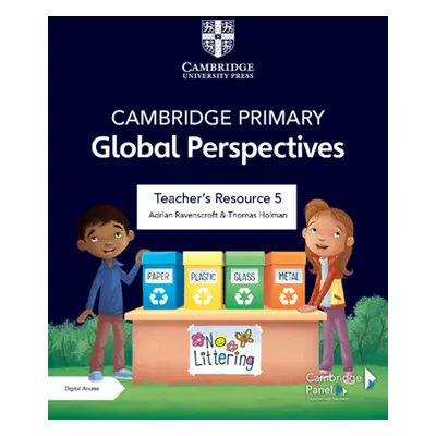 "Cambridge Primary Global Perspectives Teacher's Resource 5 with Digital Access" - "" ("Ravenscr