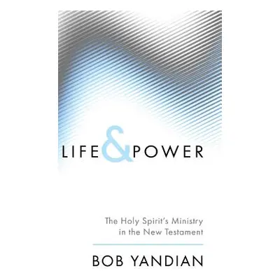 "Life and Power" - "" ("Yandian Bob")