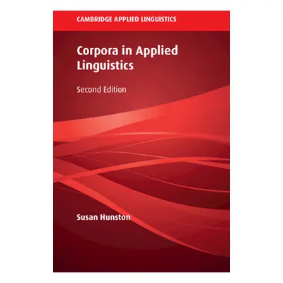 "Corpora in Applied Linguistics" - "" ("Hunston Susan")