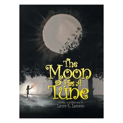 "The Moon Has a Tune" - "" ("Lemon Laura E.")