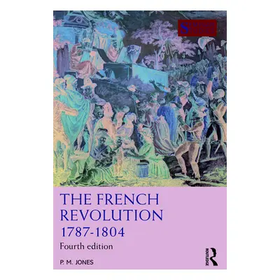 "The French Revolution 1787-1804" - "" ("Jones P. M.")