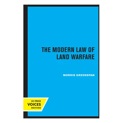 "The Modern Law of Land Warfare" - "" ("Greenspan Morris")