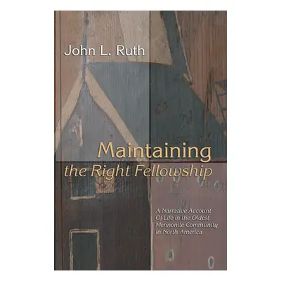 "Maintaining the Right Fellowship" - "" ("Ruth John L.")