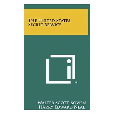 "The United States Secret Service" - "" ("Bowen Walter Scott")