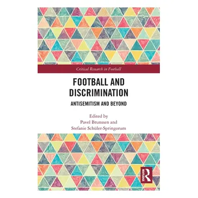 "Football and Discrimination: Antisemitism and Beyond" - "" ("Brunssen Pavel")