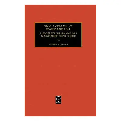 "Hearts and Minds, Water and Fish: Support for the IRA and INLA in a Northern Irish Ghetto" - ""