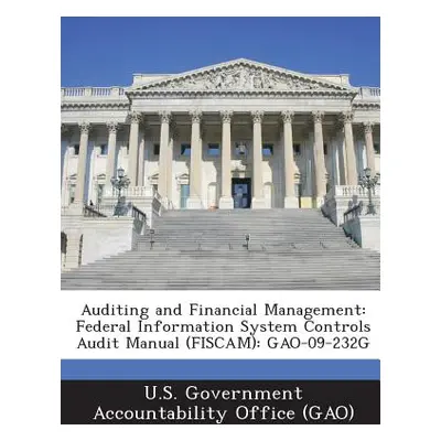 "Auditing and Financial Management: Federal Information System Controls Audit Manual