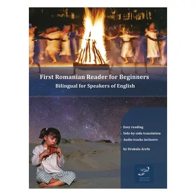 "First Romanian Reader for Beginners: Bilingual for Speakers of English" - "" ("Arefu Drakula")