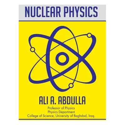 "Nuclear Physics" - "" ("Abdulla Ali a.")