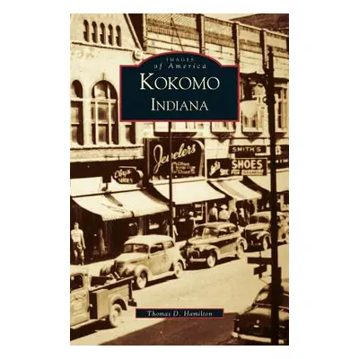 "Kokomo Indiana" - "" ("Hamilton Thomas D.")