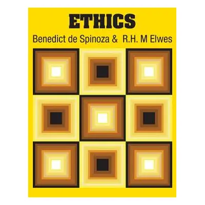 "Ethics" - "" ("de Spinoza Benedict")