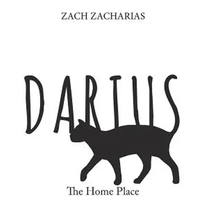 "Darius: The Home Place" - "" ("Zacharias Zach")