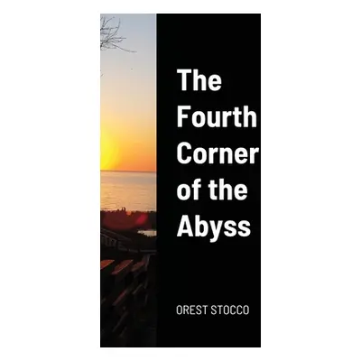 "The Fourth Corner of the Abyss" - "" ("Stocco Orest")