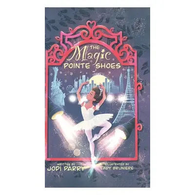 "The Magic Pointe Shoes" - "" ("Parry Jodi")