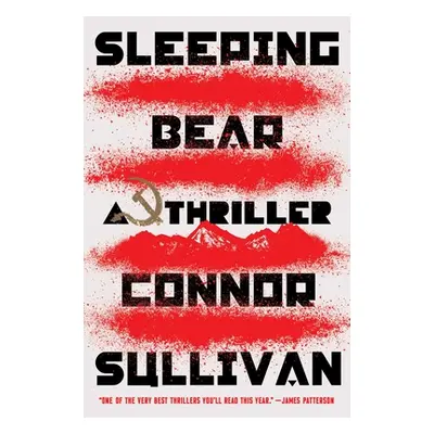 "Sleeping Bear: A Thriller" - "" ("Sullivan Connor")