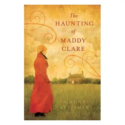 "The Haunting of Maddy Clare" - "" ("St James Simone")