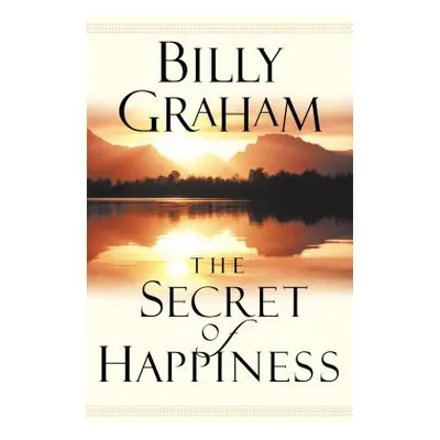 "The Secret of Happiness" - "" ("Graham Billy")