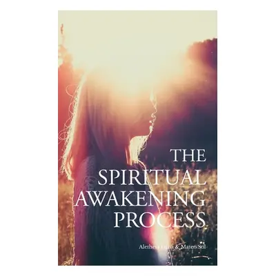 "The Spiritual Awakening Process" - "" ("Luna Aletheia")