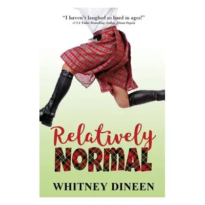 "Relatively Normal" - "" ("Dineen Whitney")