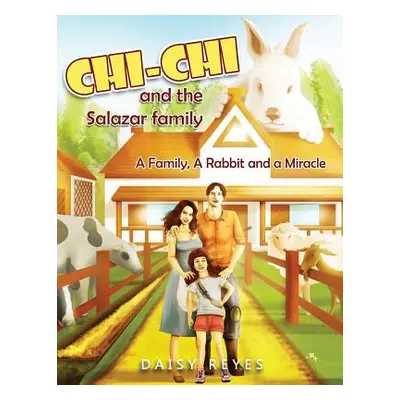 "Chi Chi and the Salazar Family: Revised Edition" - "" ("Reyes Daisy")