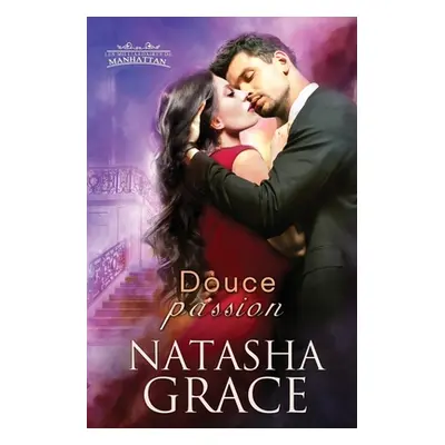 "Douce passion" - "" ("Grace Natasha")