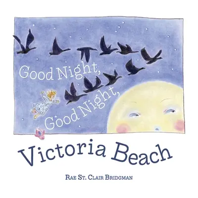 "Good Night, Good Night, Victoria Beach" - "" ("Bridgman Rae St Clair")